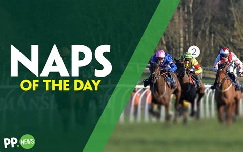 horse racing tips naps|NAP of the Day .
